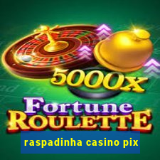 raspadinha casino pix